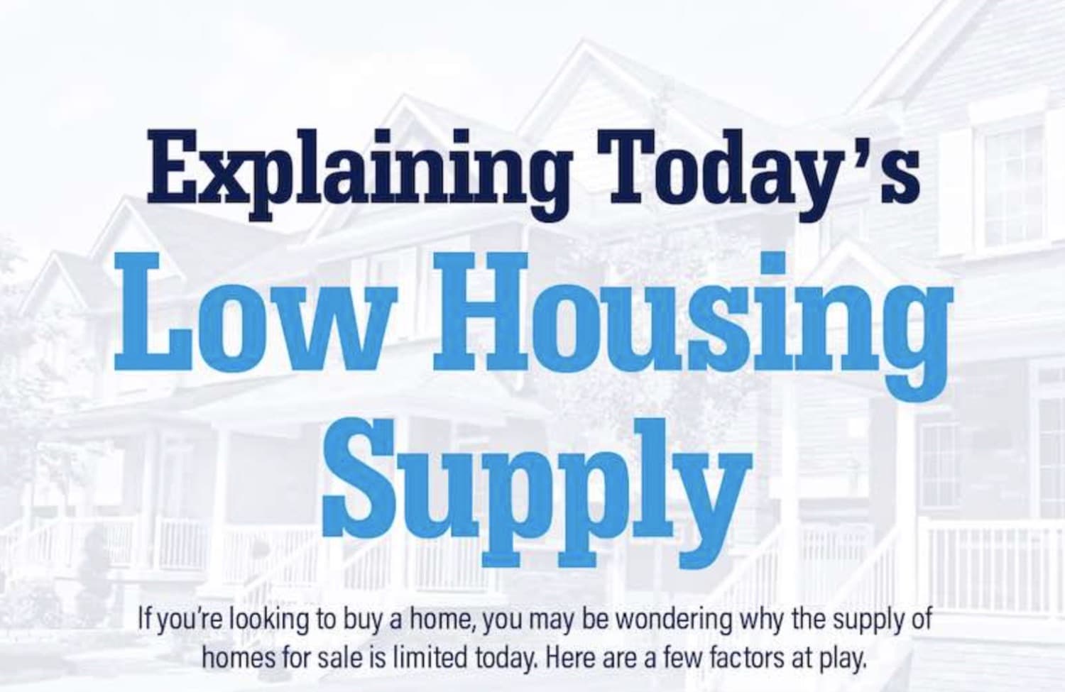 Explaining Today’s Low Housing Supply — featured image