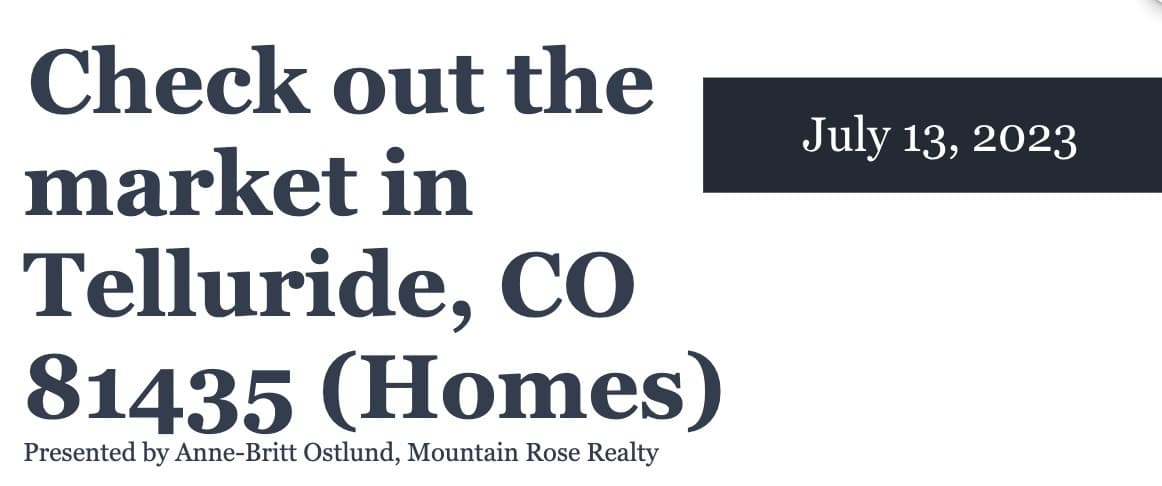 Check out the Housing market in Telluride, CO 81435 (July 13, 2023) — featured image