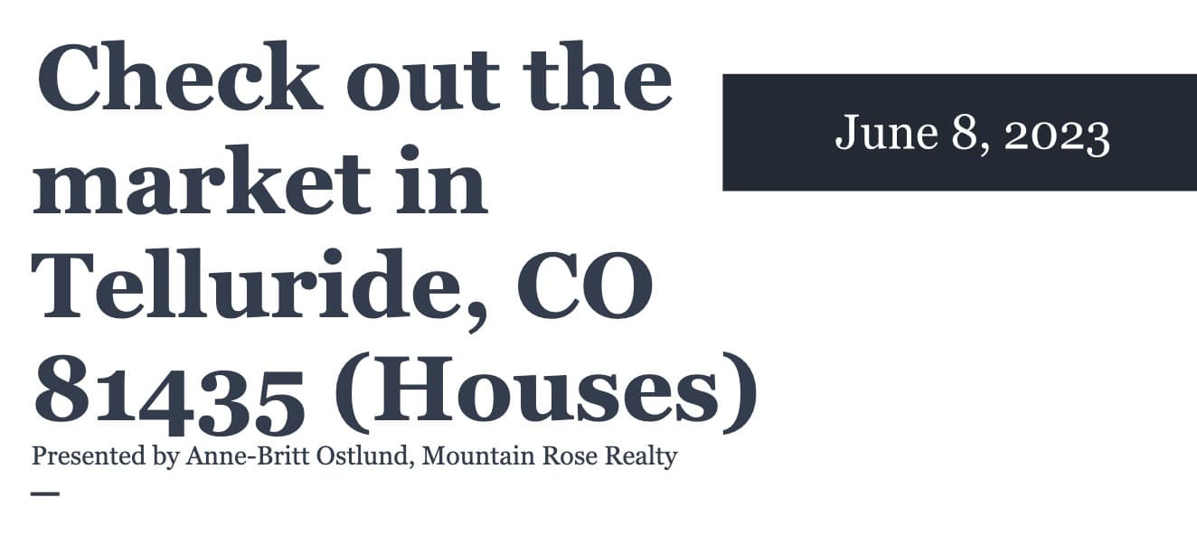 Check out the housing market in Telluride, CO 81435 (June 8, 2023) — featured image