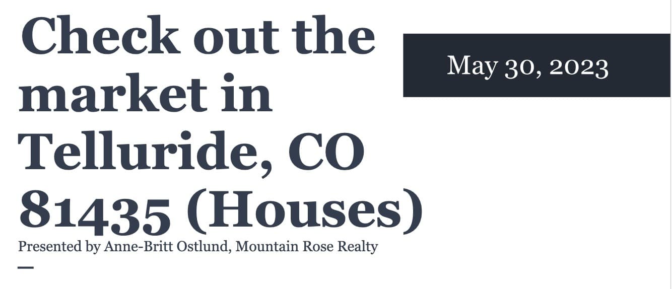 Check out the housing market in Telluride, CO 81435 (May 30, 2023) — featured image