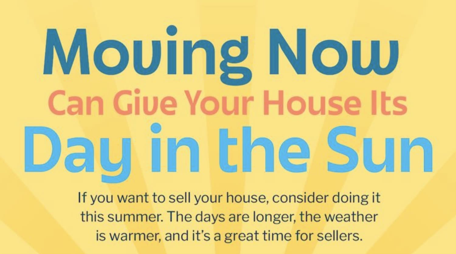 Moving Now Can Give Your House Its Day in the Sun — featured image